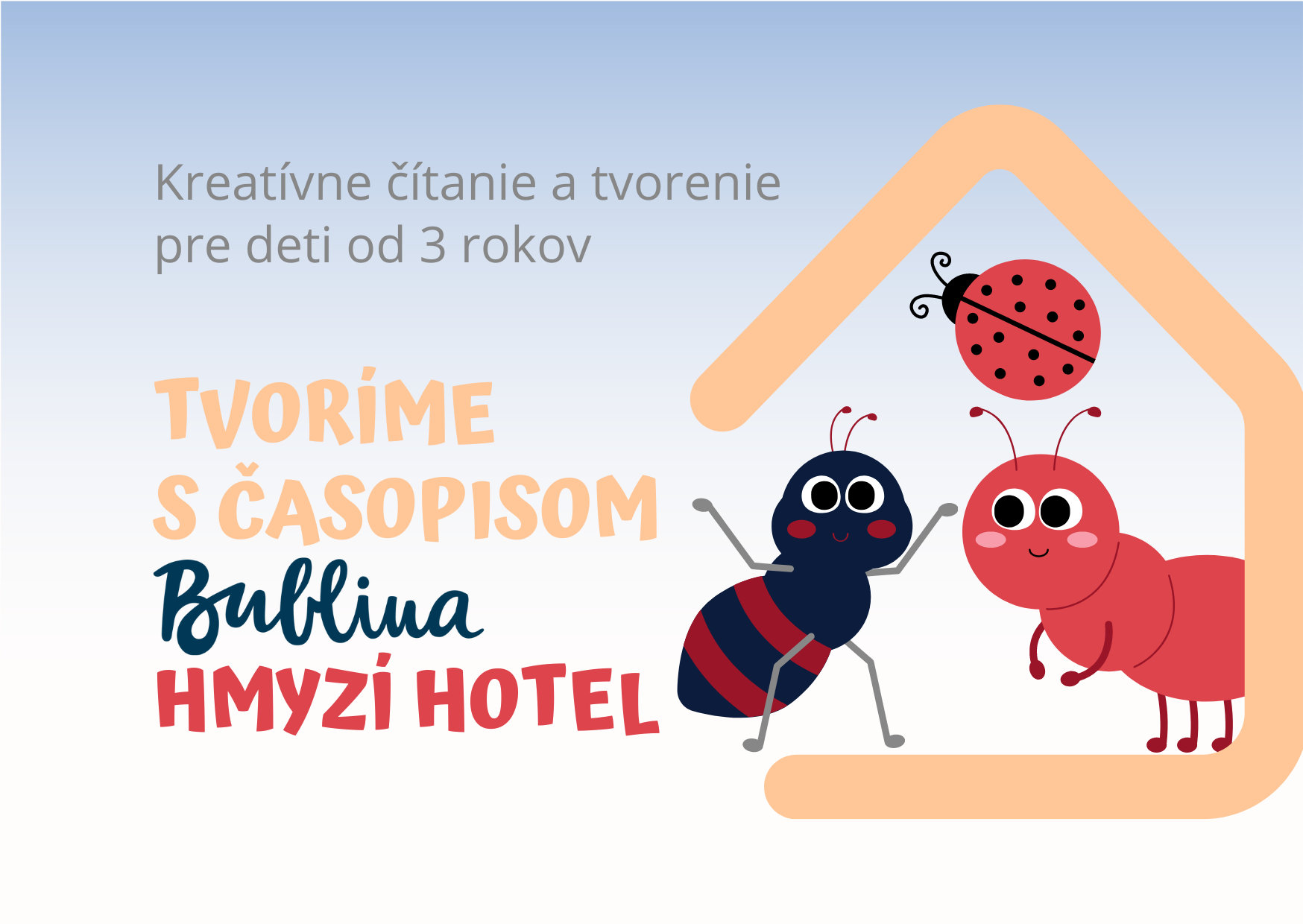 Tvoríme s Bublinou hmyzí hotel